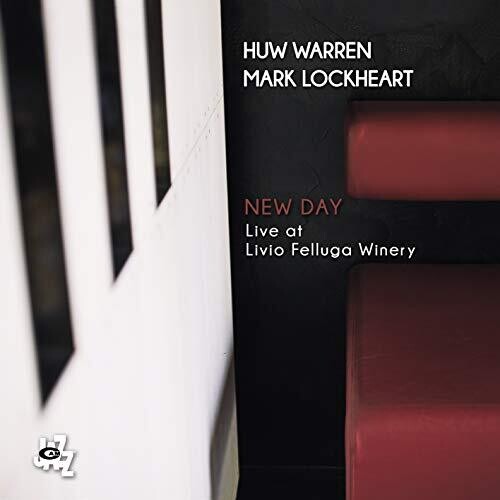 Warren, Huw / Lockwood, Mark: New Day: Live At Livio Felluga Winery