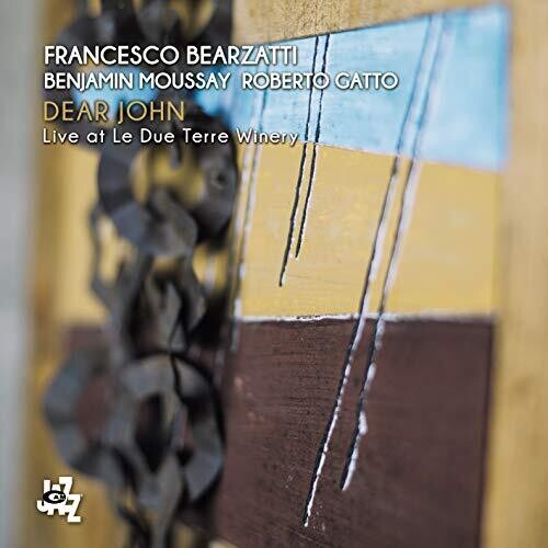 Bearzatti, Francesco: Dear John: Live At Le Due Terre Winery