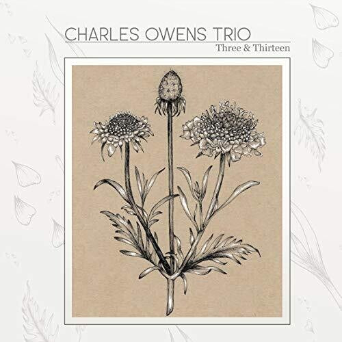 Charles Owens Trio: Three and Thirteen