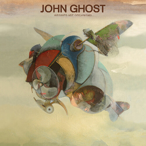 John Ghost: Airships Are Organisms