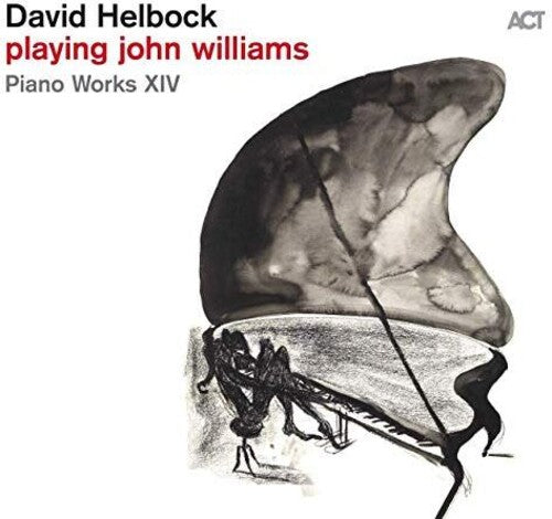 Helbock, David: Playing John Williams