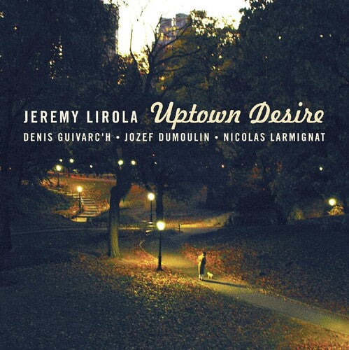 Lirola, Jeremy: Uptown Desire