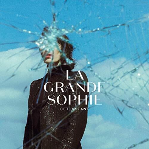 La Grande Sophie: Cet Instant