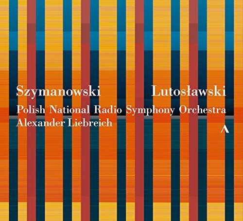 Lutoslawski / Polish National Radio Symphony Orch: Szymanowski & Lutosawski