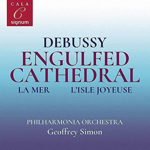 Caplet / Philharmonia Orchestra / Simon: Engulfed Cathedral la Mer