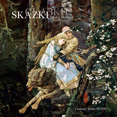 Medtner / Sama: Skazki - SUPER-AUDIO CD