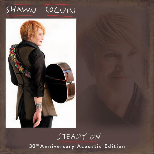 Shawn Colvin: Steady On (30th Anniversary Acoustic Edition) - COMPACT DISCS