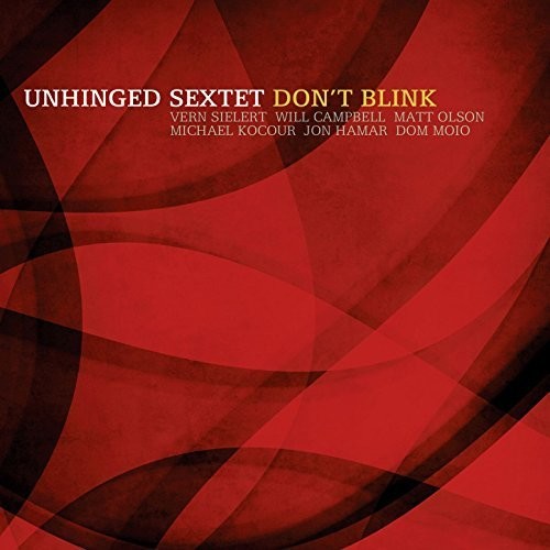 Unhinged Sextet: Don't Blink
