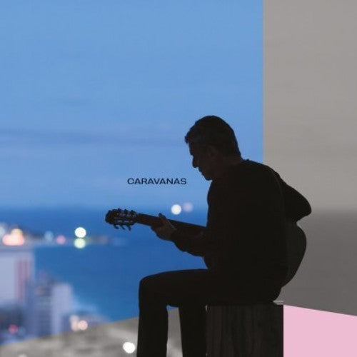 Buarque, Chico: Caravanas