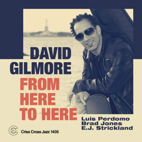 David Gilmore: From Here To Here - COMPACT DISCS