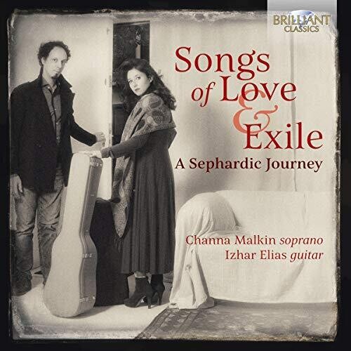 Castelnuovo-Tedesco / Malkin / Elias: Songs of Love & Exile