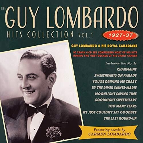 Lombardo, Guy & His Royal Canadians: Hits Collection Vol. 1 1927-37