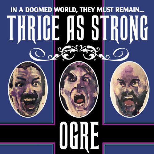 Ogre: Thrice As Strong