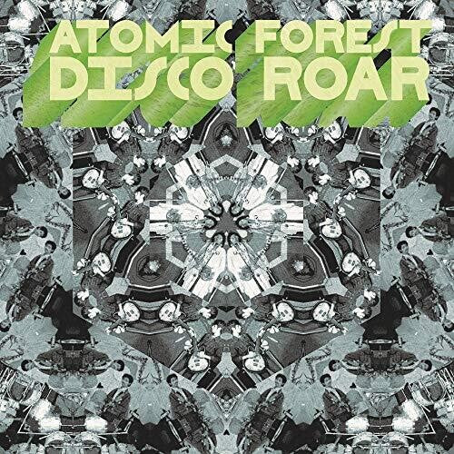 Atomic Forest: Disco Roar