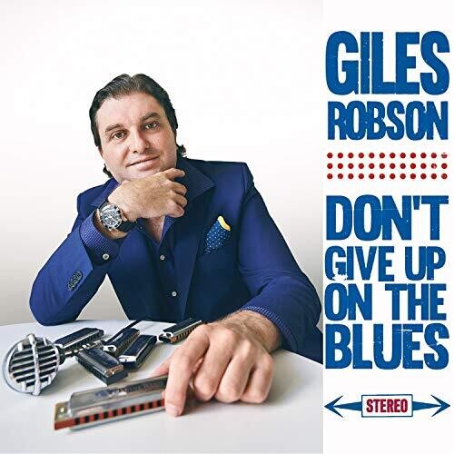 Robson, Giles: Don't Give Up On The Blues