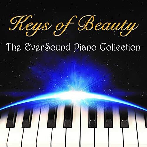 Keys of Beauty: Eversound Piano Collection / Var: Keys Of Beauty: Eversound Piano Collection