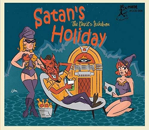 Satan's Holiday: The Devil's Jukebox / Various: Satan's Holiday: The Devil's Jukebox