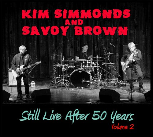 Simmonds, Kim / Savoy Brown: Still Live After 50 Years Volume 2