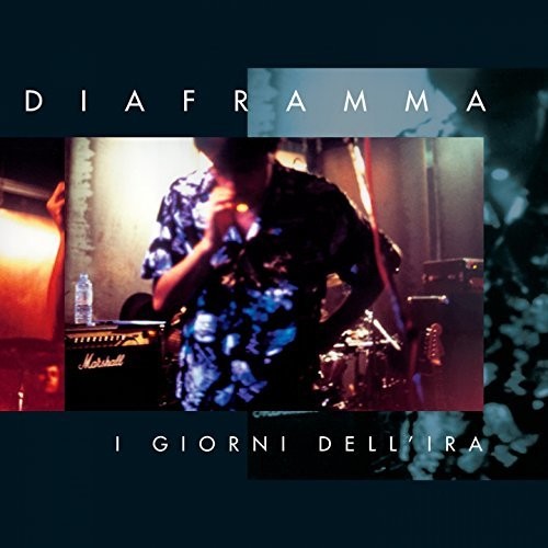 Diaframma: I Giorni Dell'Ira