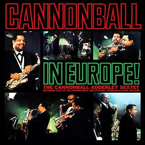 Adderley, Cannonball: Cannonball In Europe!