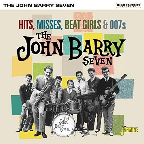 Barry, John Seven: Hits, Misses, Beat Girls & 007s