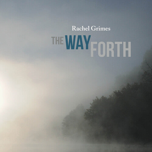 Grimes, Rachel: The Way Forth