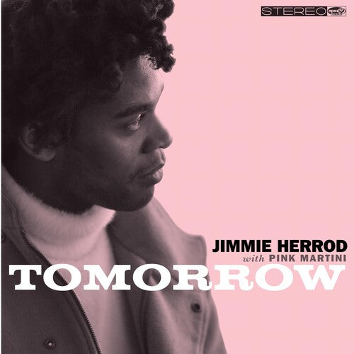 Herrod, Jimmie & Pink Martini: Tomorrow