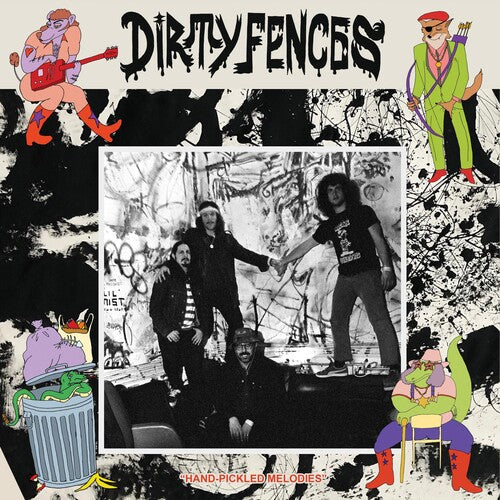 Dirty Fences: Hand-pickled Melodies