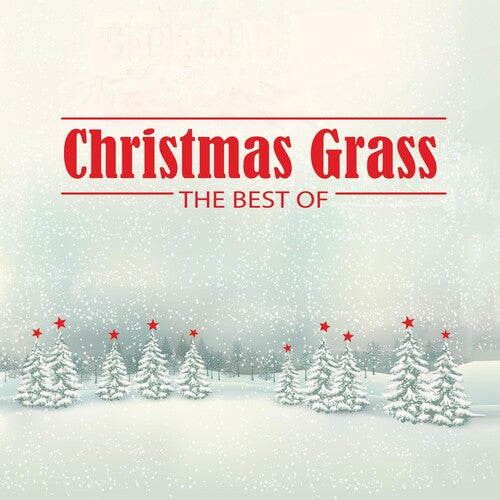 Christmas Grass: The Best of / Various: Christmas Grass: The Best Of (Various Artists)