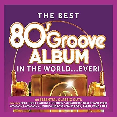 Best 80s Groove Album in the World Ever / Various: Best 80s Groove Album In The World...Ever / Various