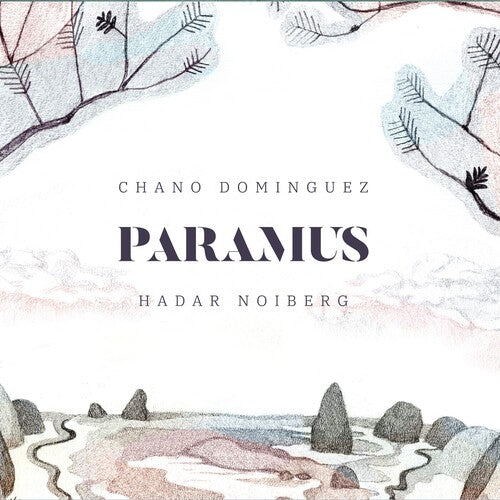 Dominguez, Chano / Noiberg, Hadar: Paramus