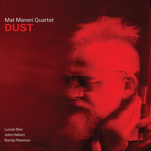 Maneri, Mat: Dust