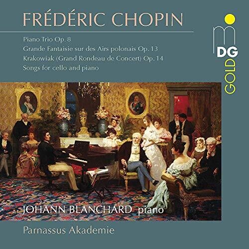 Chopin / Blanchard / Parnassus Akademie: Piano Trios & Chamber Music