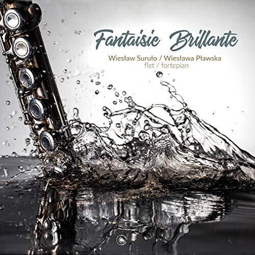 Borne / Plawska / Surulo: Fantasie Brillante