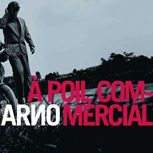 Arno: A Poil Commercial