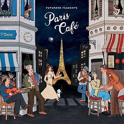 Putumayo Presents: Paris Cafe