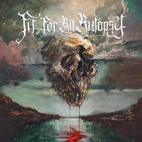 Fit for an Autopsy: Sea Of Tragic Beasts