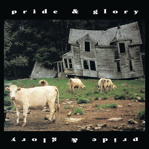 Pride & Glory: Pride & Glory