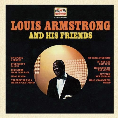 Armstrong , Louis: Louis Armstrong & His Friends