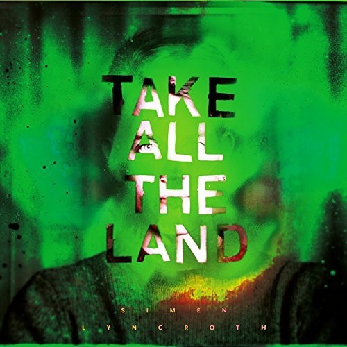 Lyngroth, Simen: Take All The Land