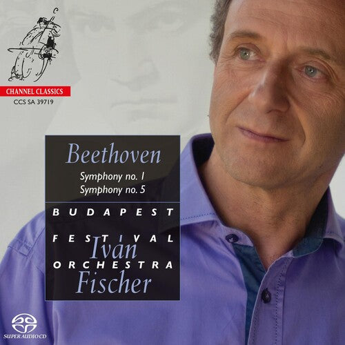Fischer, Ivan / Budapest Festival Orchestra: Beethoven: Symphonies Nos.1 & 5 - SUPER-AUDIO CD