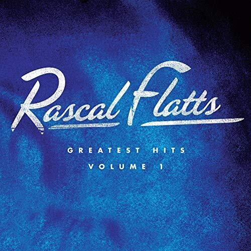 Rascal Flatts: Greatest Hits Volume 1