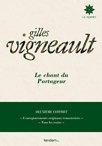 Vigneault, Gilles: Le Chant Du Portageur: Deuxieme Coffret