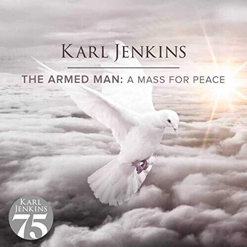 Jenkins, Karl: Armed Man: A Mass For Peace