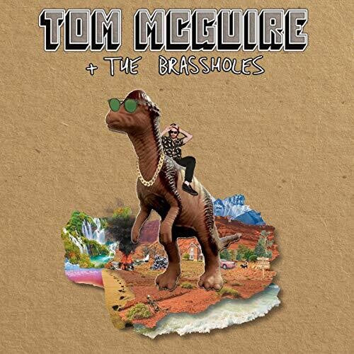 McGuire, Tom & the Brassholes: Tom Mcguire & The Brassholes