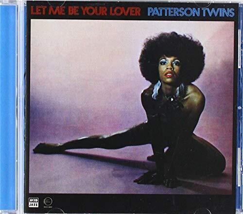 Patterson Twins: Let Me Be Your Lover