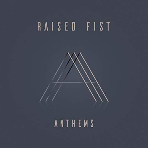 Raised Fist: Anthems