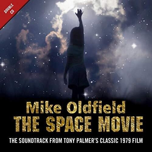 Oldfield, Mike: The Space Movie - The Full Original Unreleased 103 Minute Space Movie