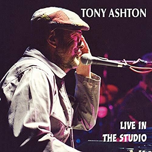 Ashton, Tony: Live In The Studio