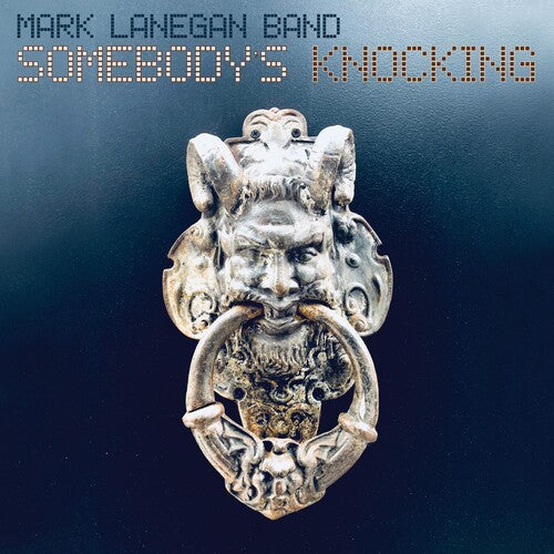 Lanegan, Mark: Somebody's Knocking